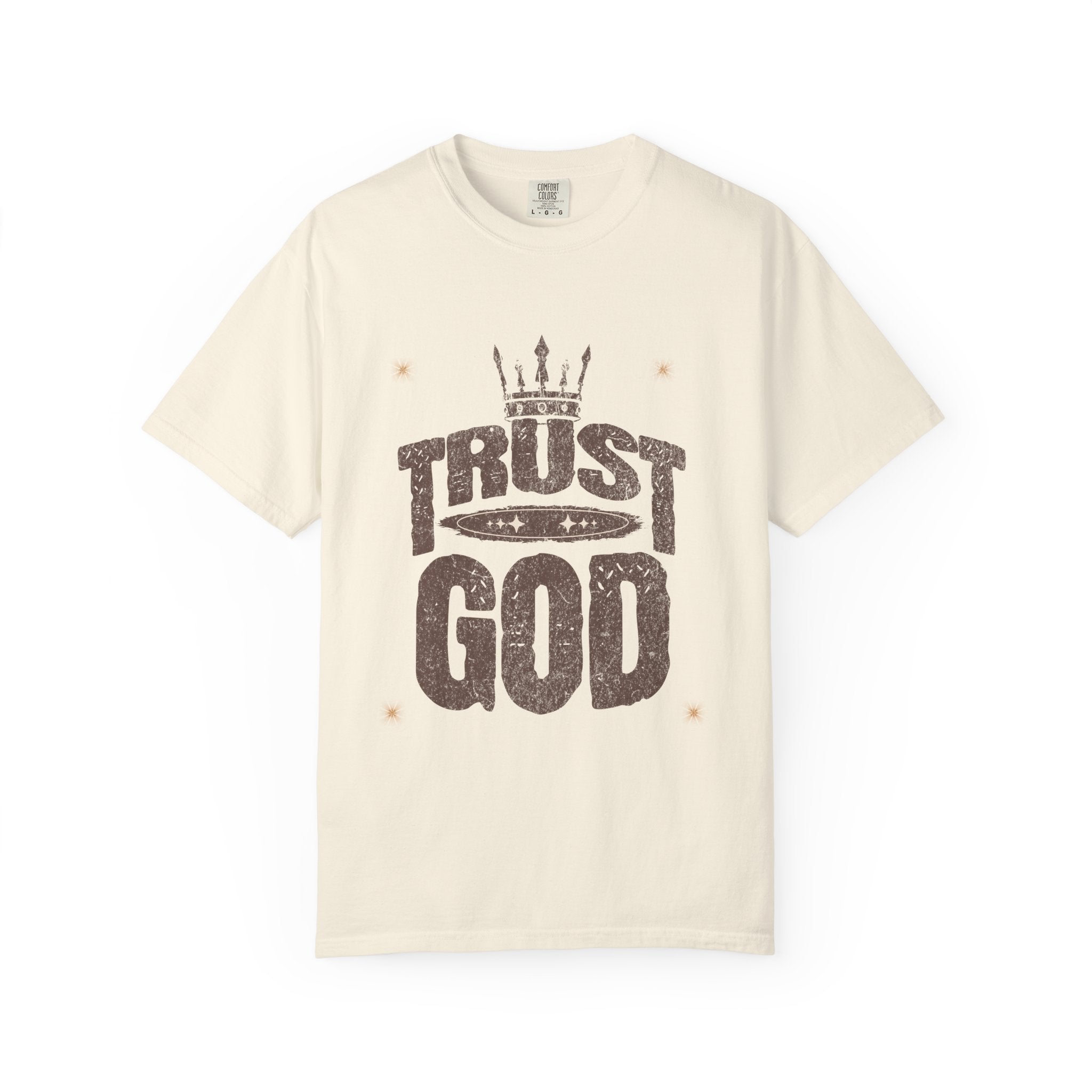 Trust God Unisex Garment-Dyed T-Shirt, Inspirational Tee, Faith-Based Apparel, Casual Wear, Christian Gift