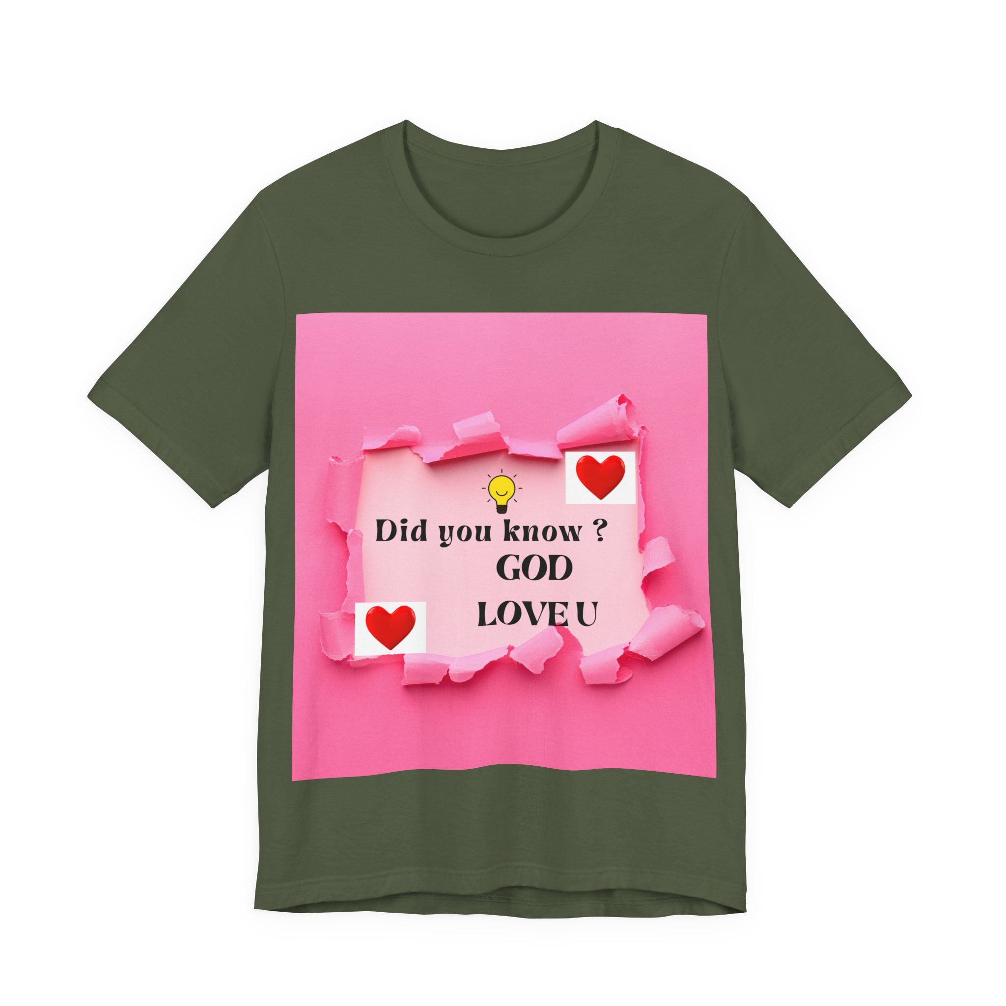 Inspirational Love Quote Tee, Unisex Jersey Short Sleeve T-Shirt, God Love You Shirt, Heartwarming Gift for Friends, Affirmation Apparel