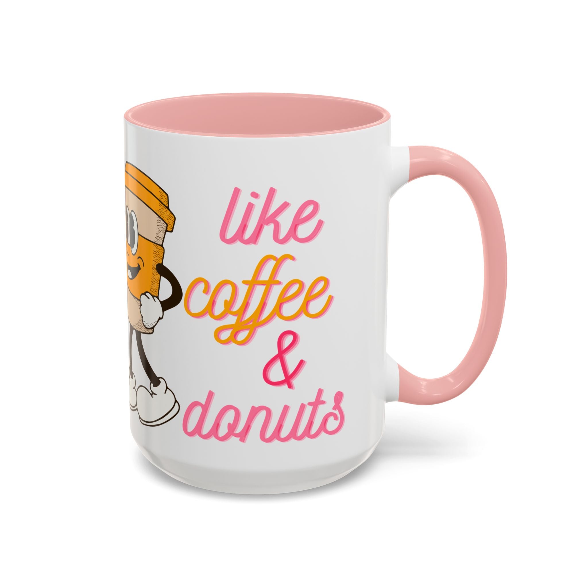 Like Coffee & Donuts Accent Coffee Mug — Cute Donut & Coffee Cup Design (11/15oz)