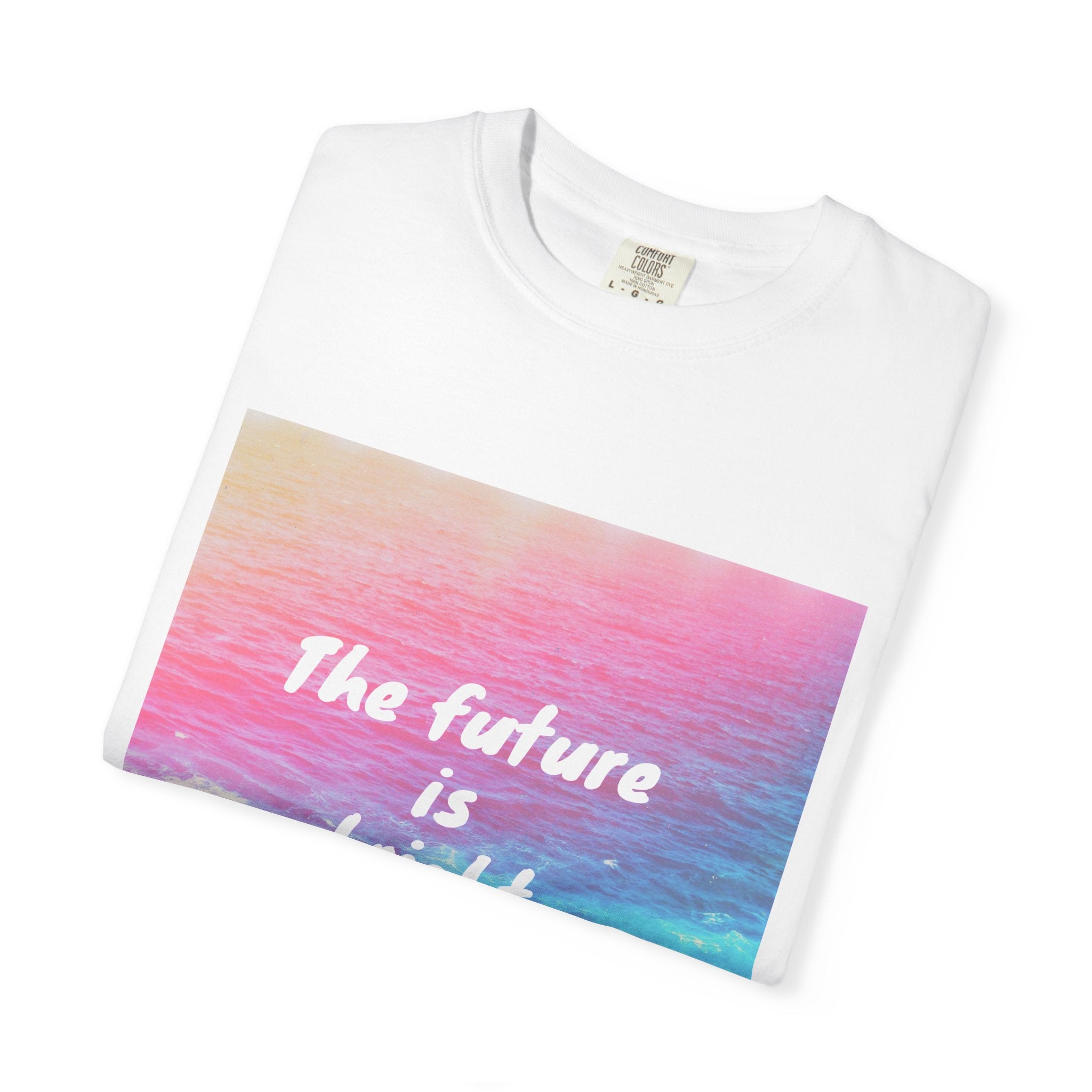 Vibrant Motivational T-Shirt, Unisex Tee, Inspirational Gift, Casual Wear, Summer Essential, Uplifting Shirt