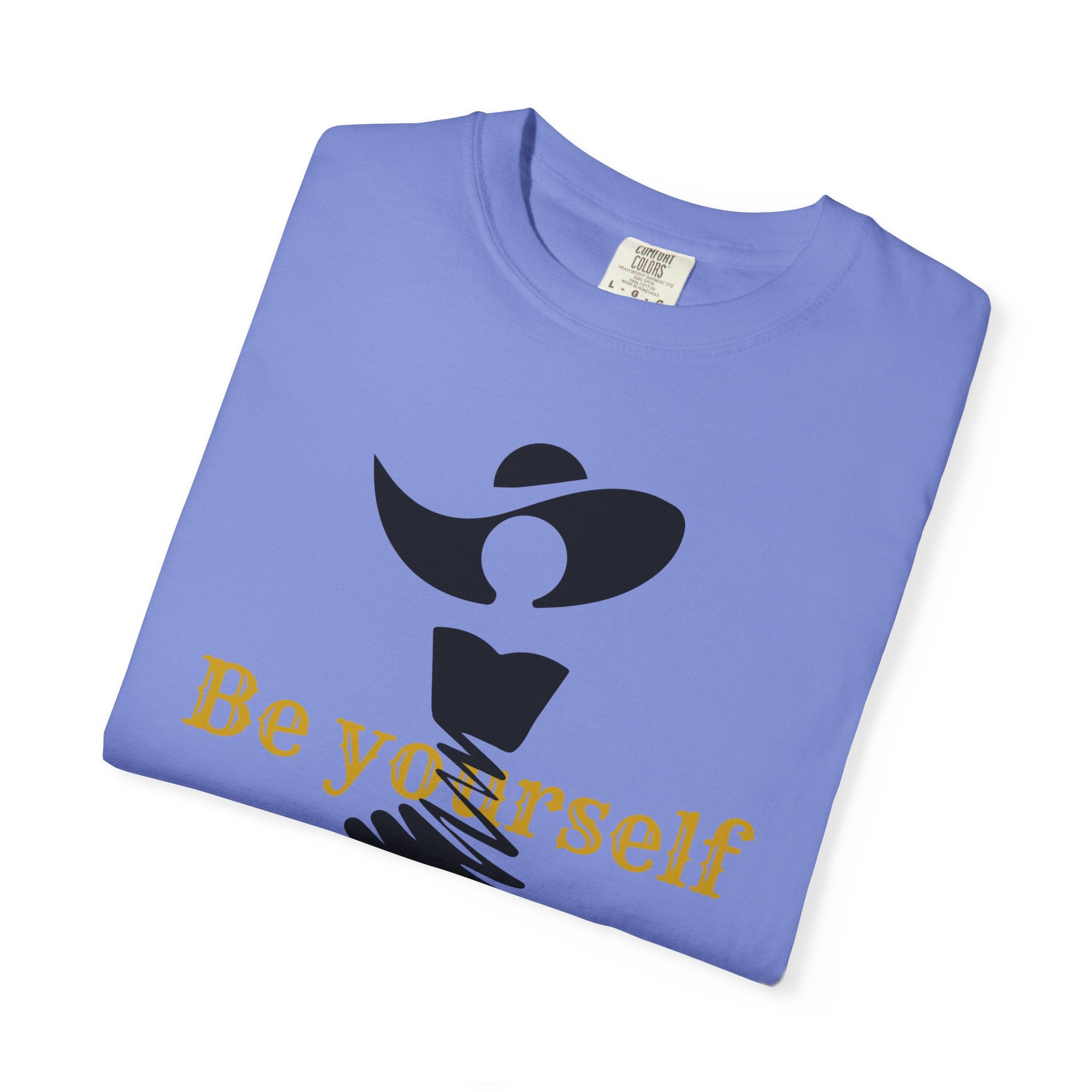 Be Yourself  Garment-Dyed T-shirt - Inspirational Tee for Empowerment, Self-Expression, Casual Wear, Gifts for Friends, [...]