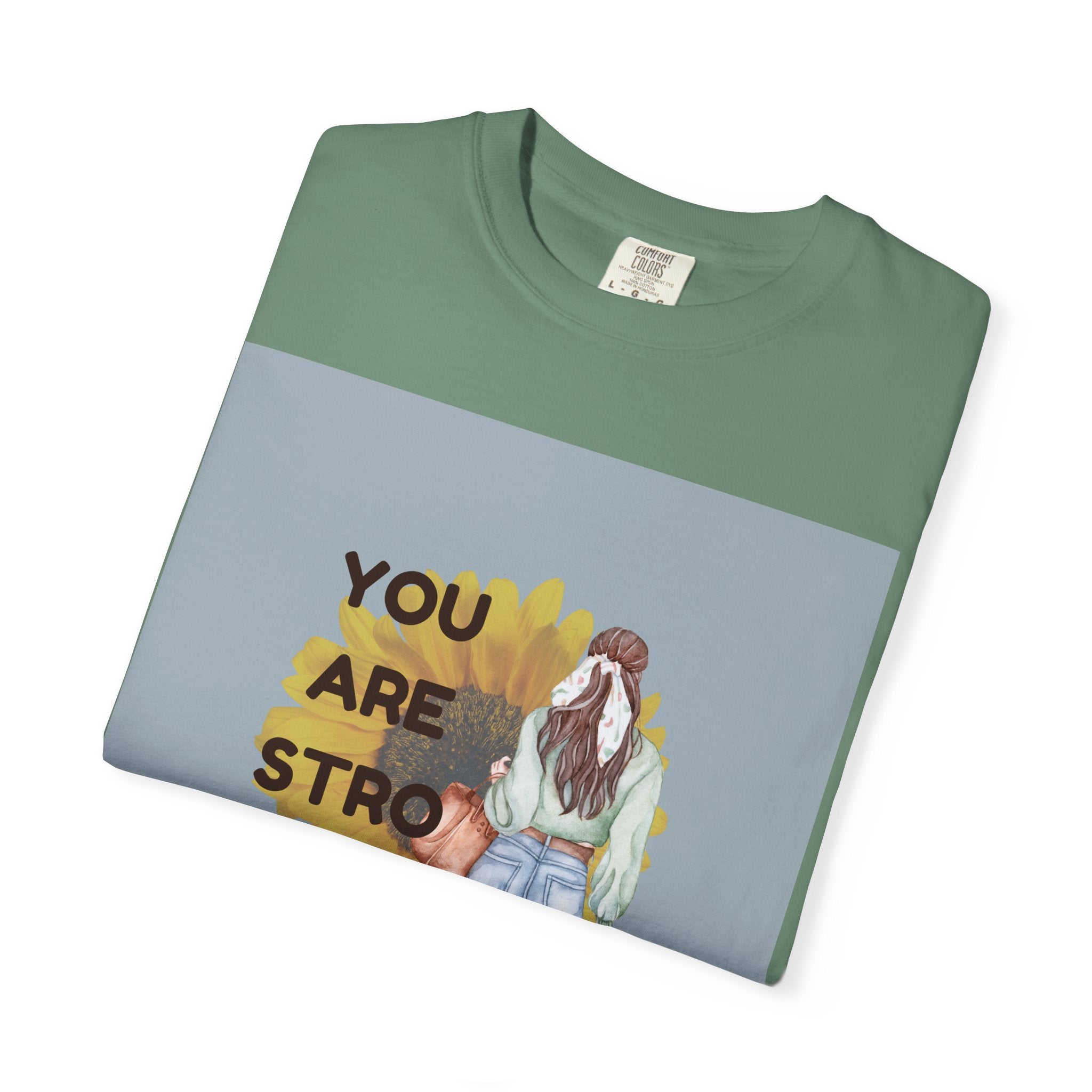 Empowering T-Shirt - You Are Strong, Motivational Tee, Inspirational Gift, Self-Care Apparel, Positive Vibes, Comfort Wear