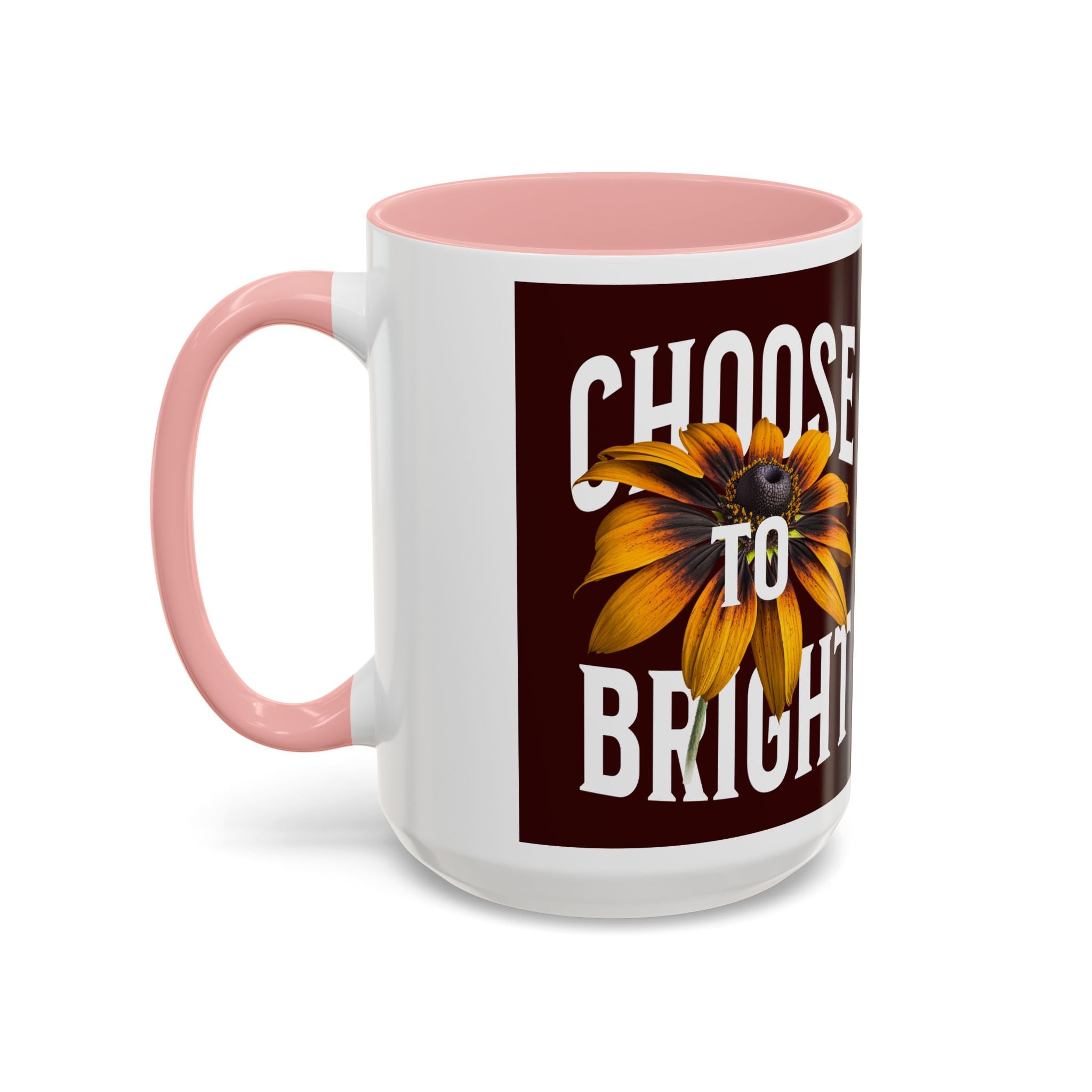 Choose to Be Bright Coffee Mug — Sunflower Accent Ceramic Mug (11/15oz)