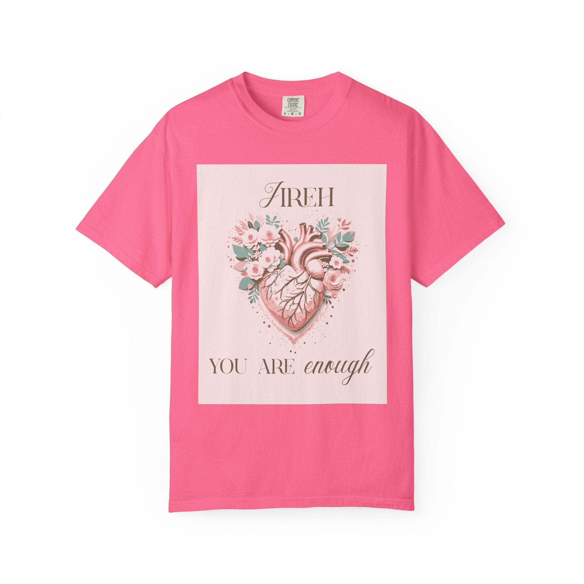 You Are Enough Floral Heart T-Shirt
