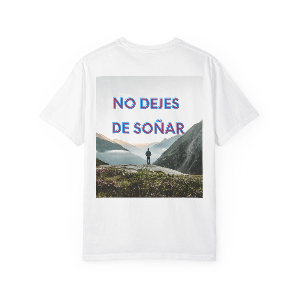 Inspirational Unisex T-Shirt | No Dejes de Soñar | Gift for Dreamers, Casual Wear, Motivational Quote, Life Goals, Dreamer Apparel