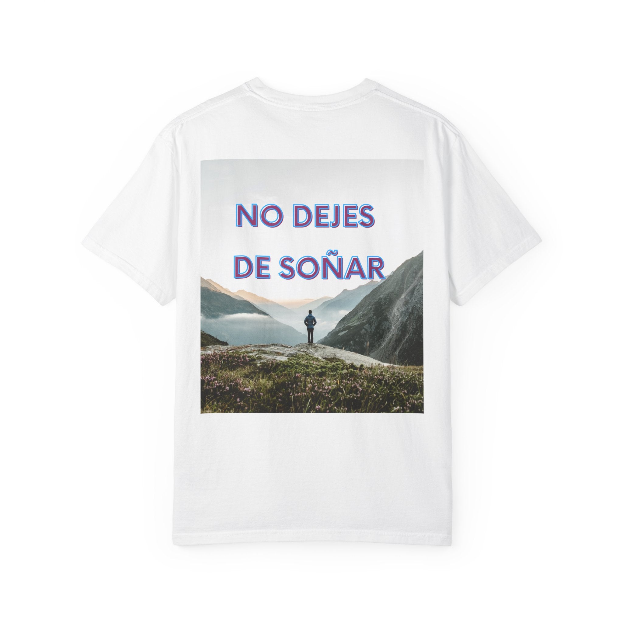 Inspirational Unisex T-Shirt | No Dejes de Soñar | Gift for Dreamers, Casual Wear, Motivational Quote, Life Goals, Dreamer Apparel