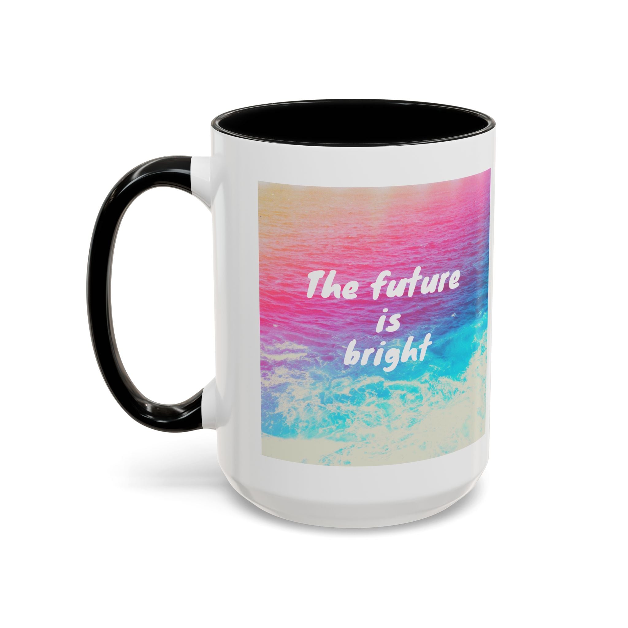 Ocean Background Future Is Bright Accent Coffee Mug (11, 15oz)