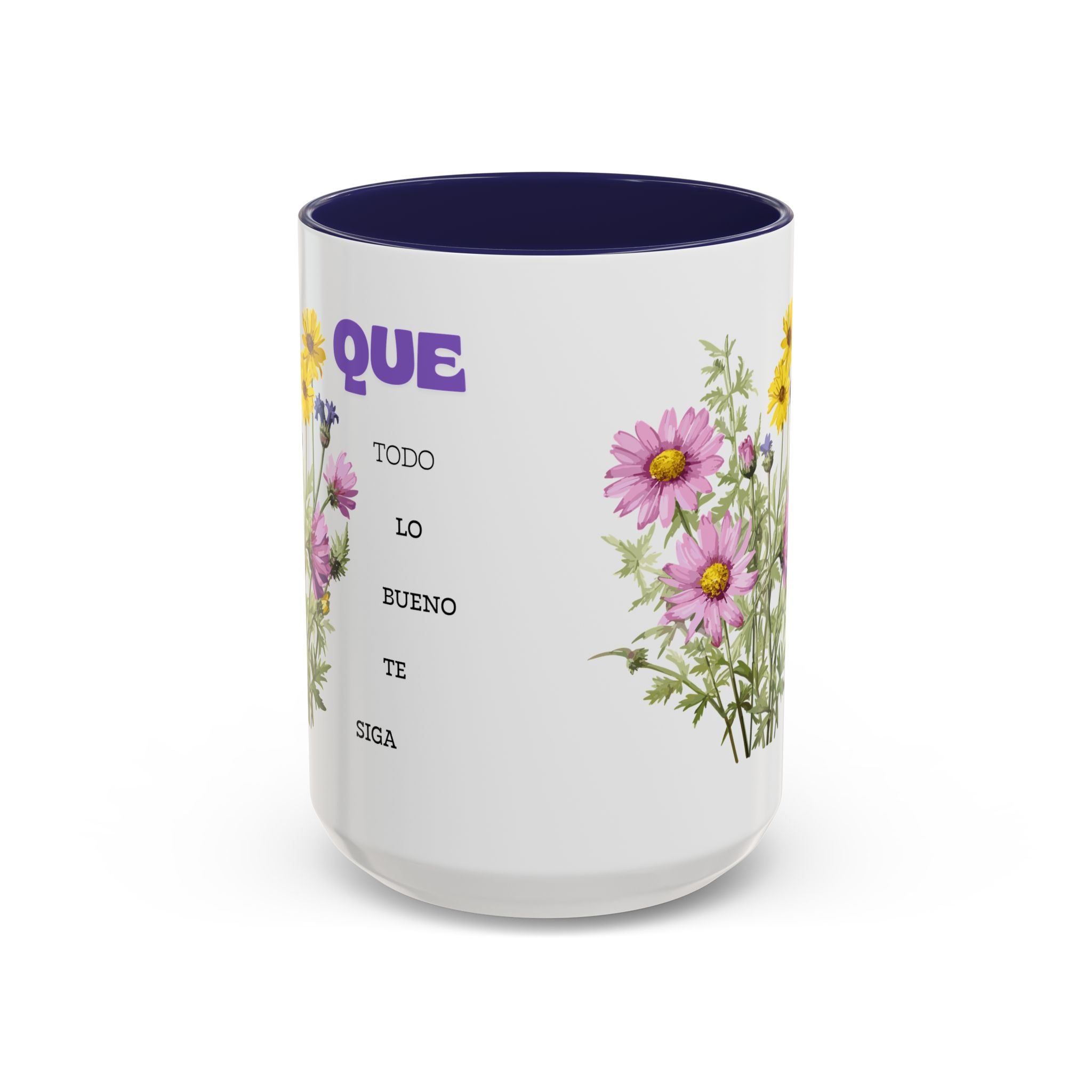 Inspirational Spanish Floral Coffee Mug — "Que todo lo bueno te siga" Accent Mug (11/15oz)