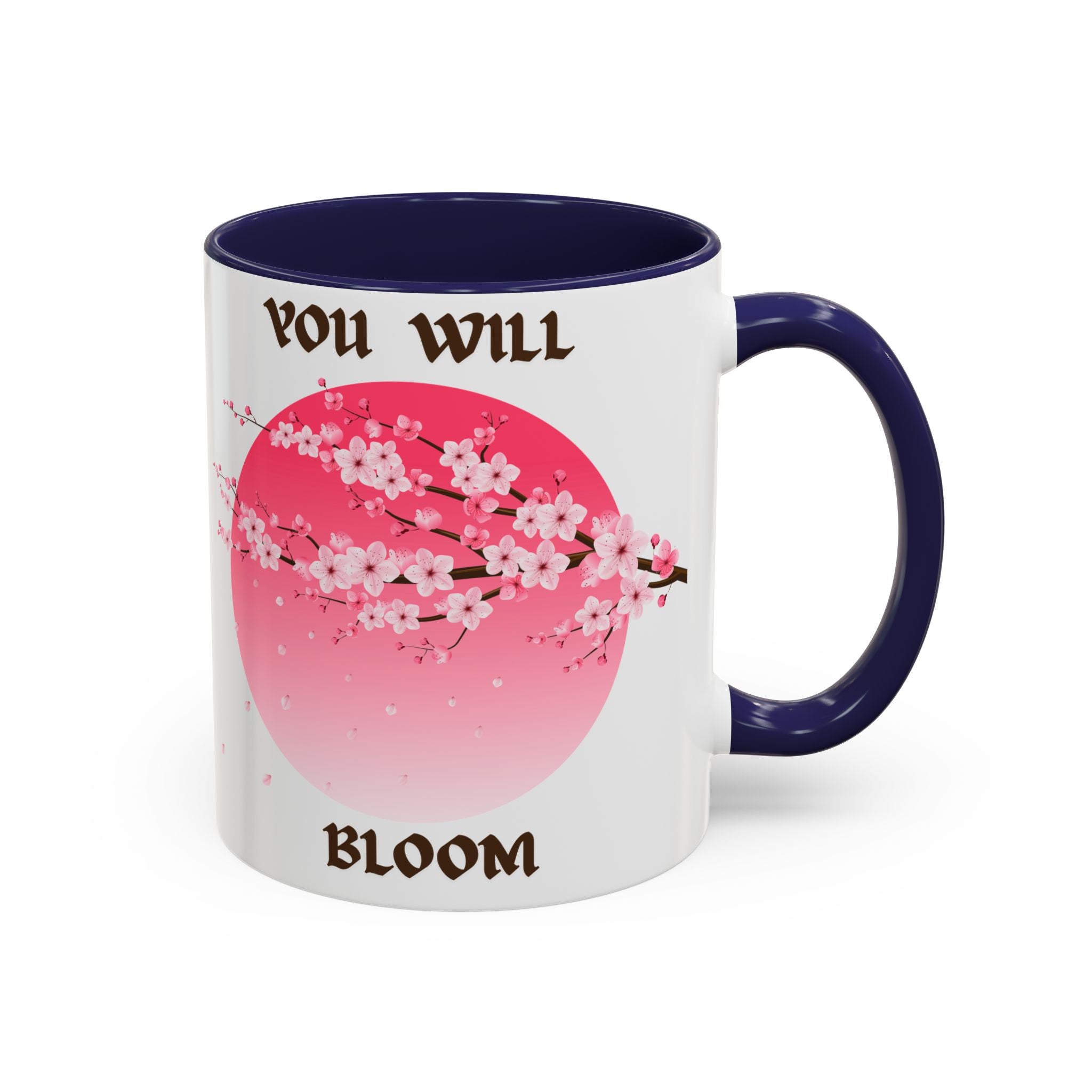 You Will Bloom Accent Coffee Mug — Cherry Blossom Inspirational 11/15oz