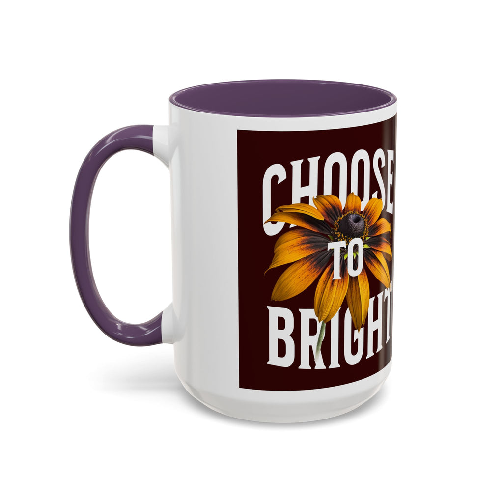 Choose to Be Bright Coffee Mug — Sunflower Accent Ceramic Mug (11/15oz)