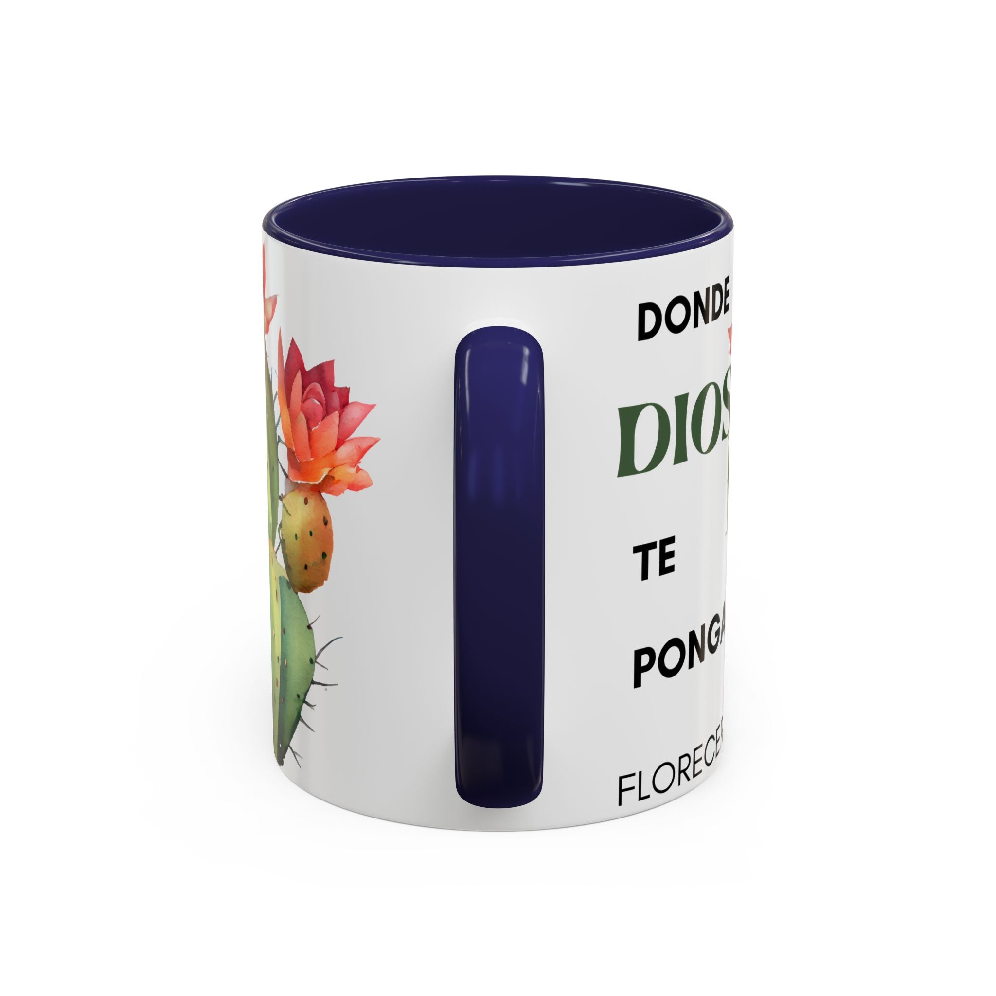 Cactus Floral Accent Coffee Mug – ‘Donde Dios Te Ponga Florecerás’ Spanish Inspirational Mug