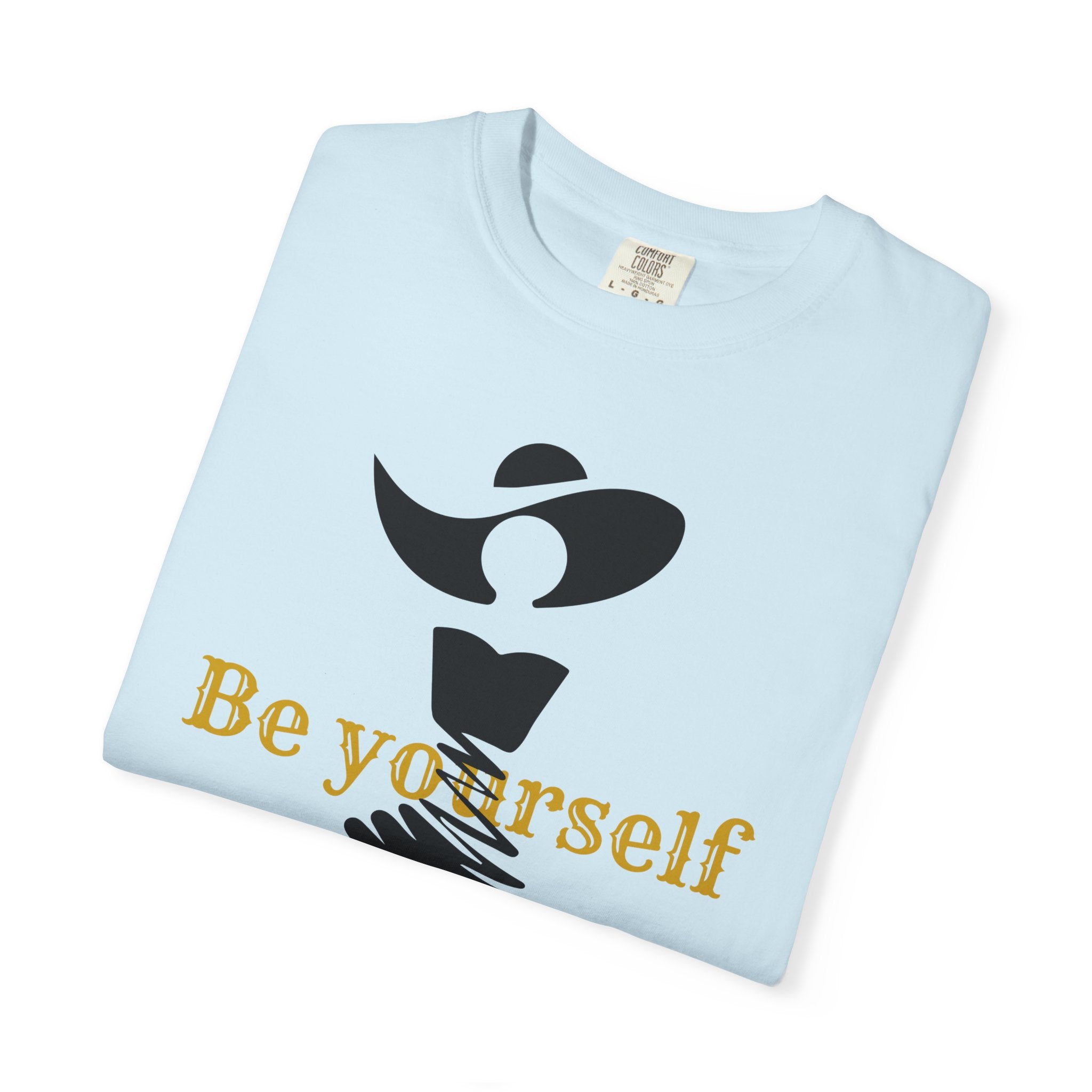 Be Yourself  Garment-Dyed T-shirt - Inspirational Tee for Empowerment, Self-Expression, Casual Wear, Gifts for Friends, [...]