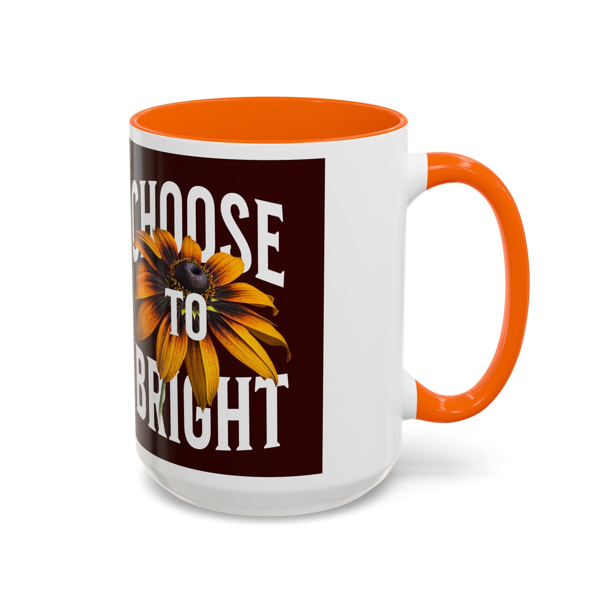 Choose to Be Bright Coffee Mug — Sunflower Accent Ceramic Mug (11/15oz)