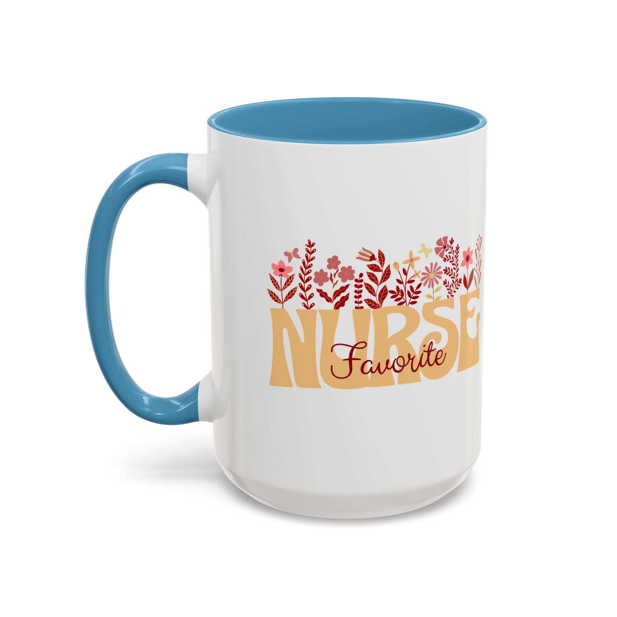 Nurse Favorite Coffee Mug | Floral Mug for Nurses | Gift for Nurse Appreciation Week, Nurses Day, Medical Professionals