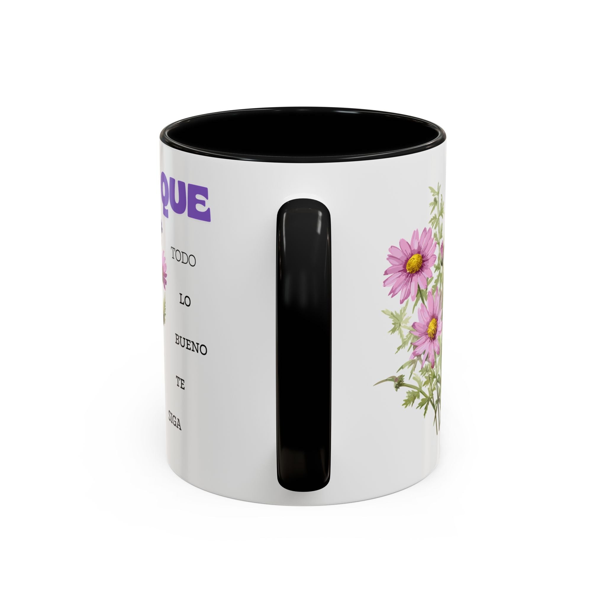 Inspirational Spanish Floral Coffee Mug — "Que todo lo bueno te siga" Accent Mug (11/15oz)