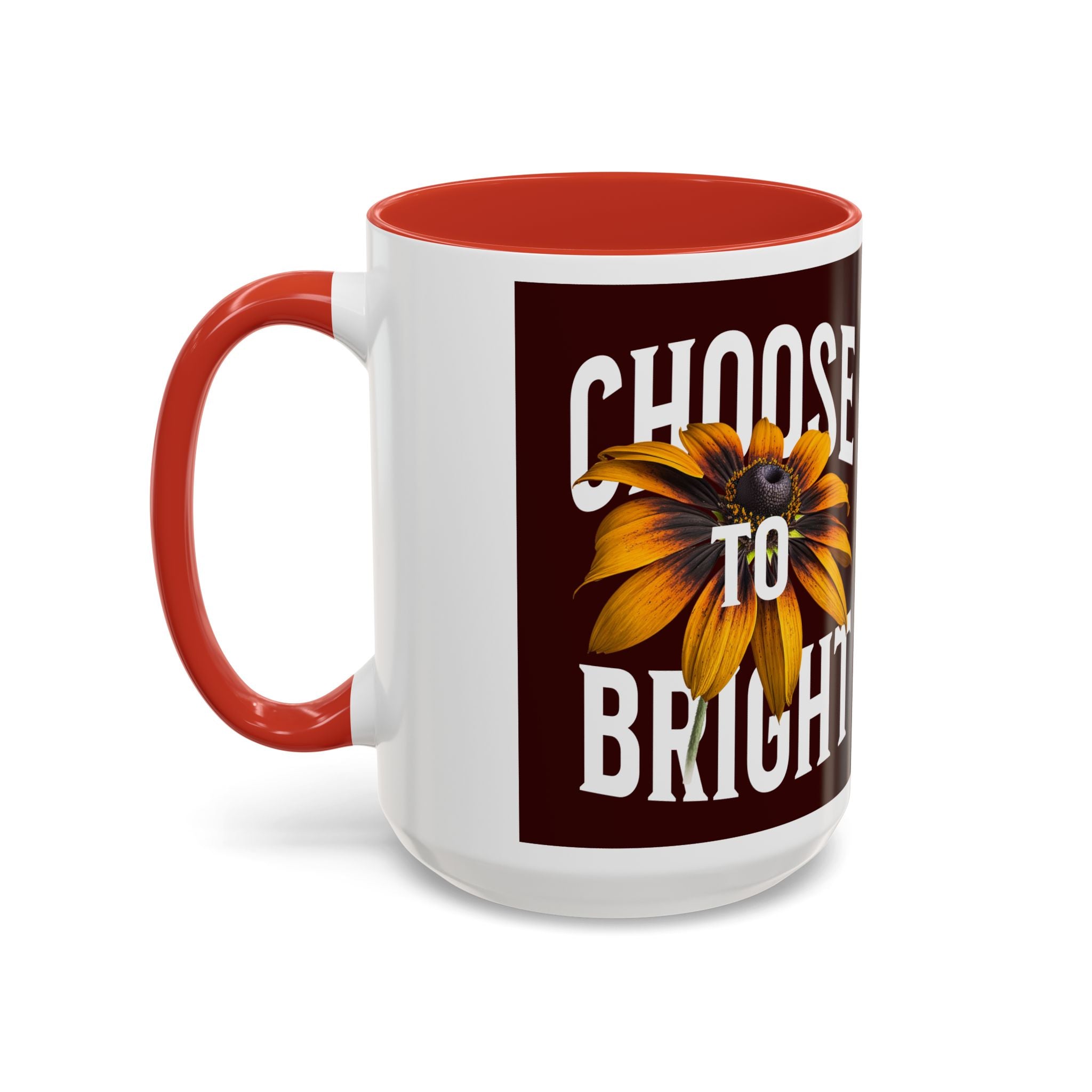 Choose to Be Bright Coffee Mug — Sunflower Accent Ceramic Mug (11/15oz)