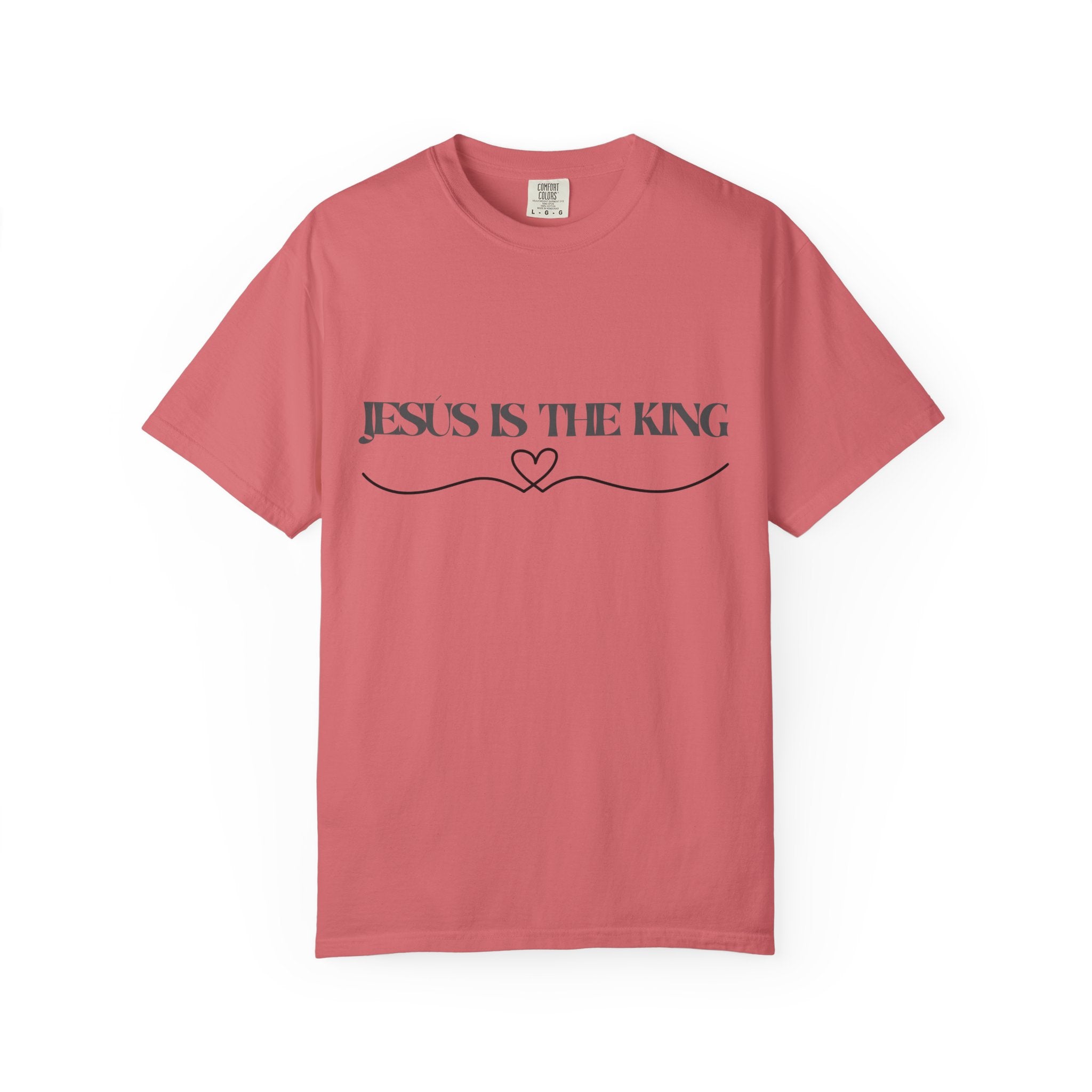 Jesus Is The King T-Shirt — Christian Faith Tee with Heart Accent