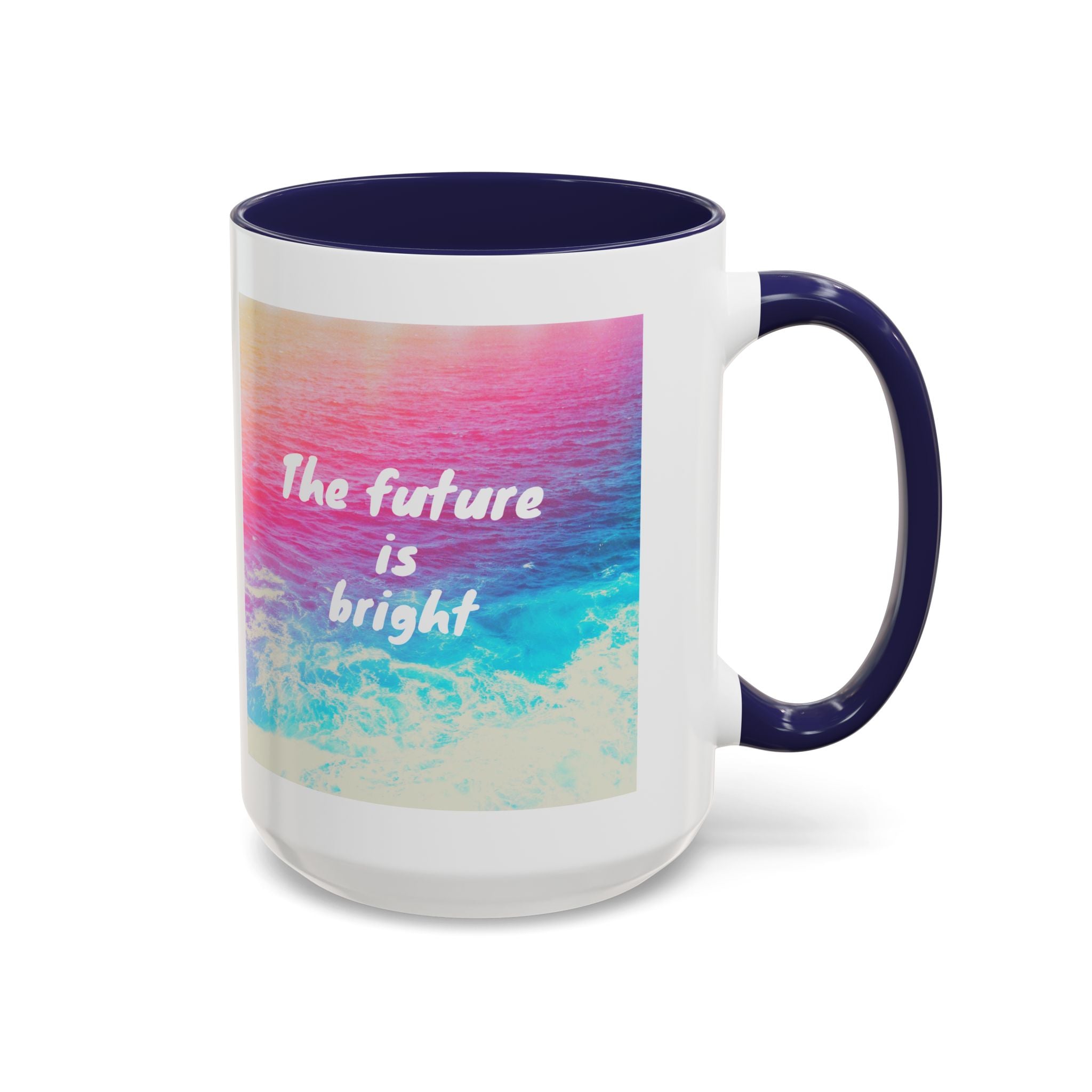 Ocean Background Future Is Bright Accent Coffee Mug (11, 15oz)