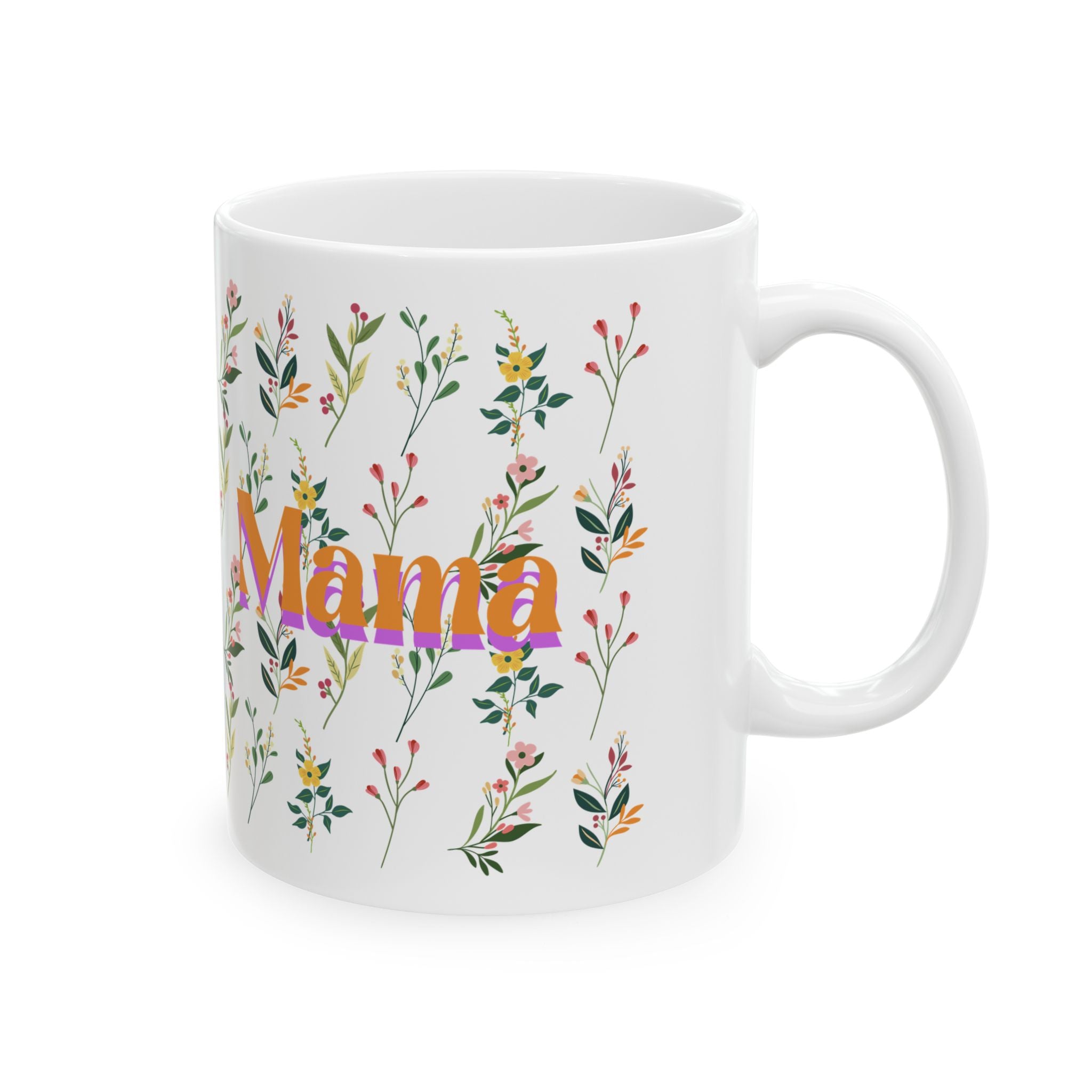 Floral Mother’s Day Ceramic Mug, Gift for Mom, Tea Coffee Cup, 11oz and 15oz, Spring Inspired Drinkware
