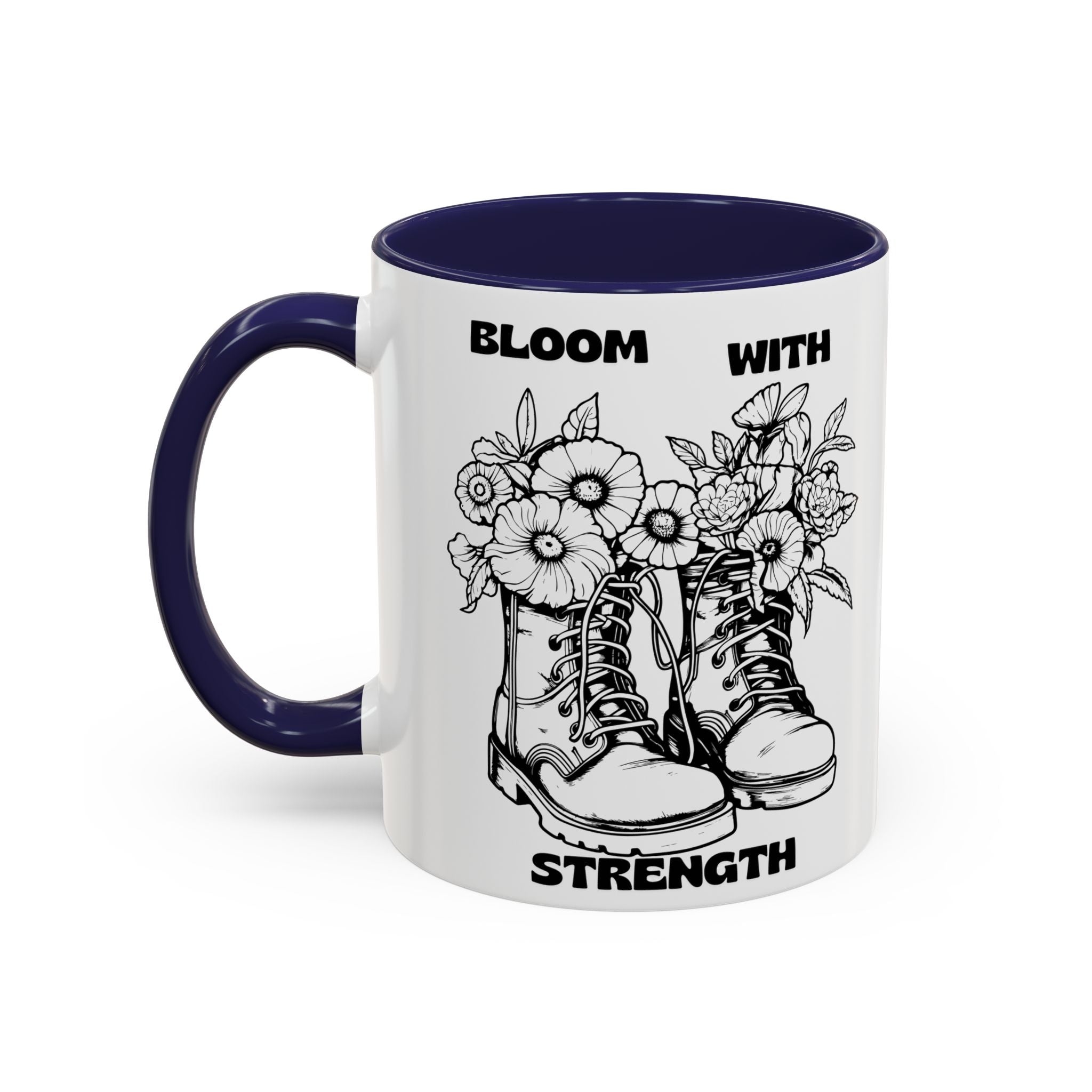 Bloom With Strength Coffee Mug — Floral Boots Inspirational Accent Mug (11/15oz)