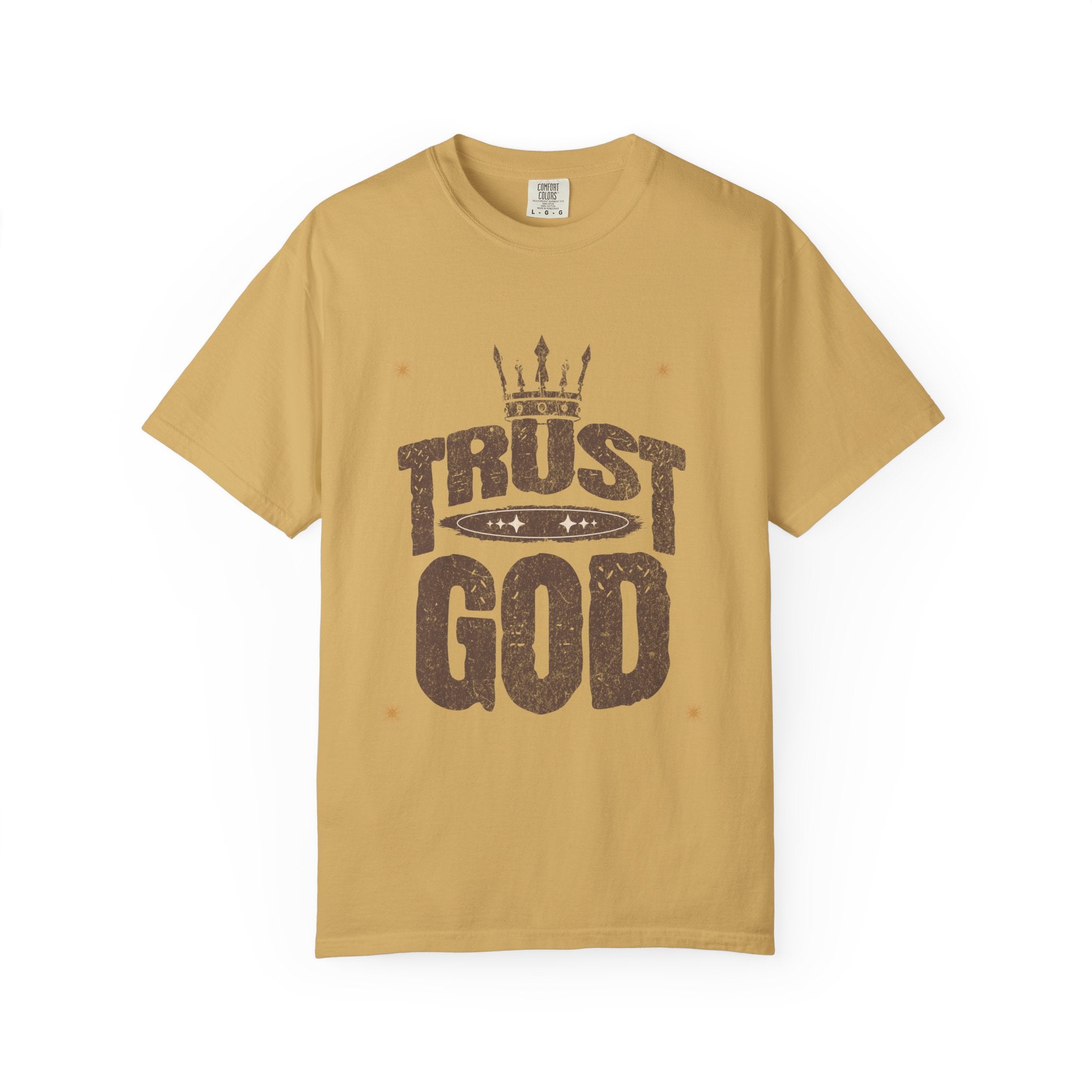 Trust God Unisex Garment-Dyed T-Shirt, Inspirational Tee, Faith-Based Apparel, Casual Wear, Christian Gift