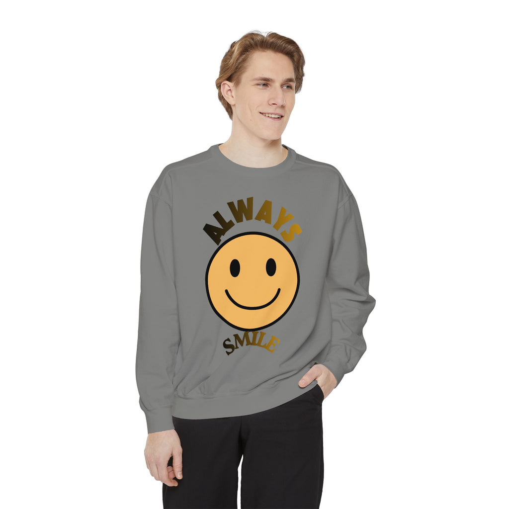 Smiley Face Sweatshirt - Always Smile, Unisex Garment-Dyed Sweatshirt, Cozy Casual Wear, Fall Layering, Gift for Friends, Cheerful Apparel