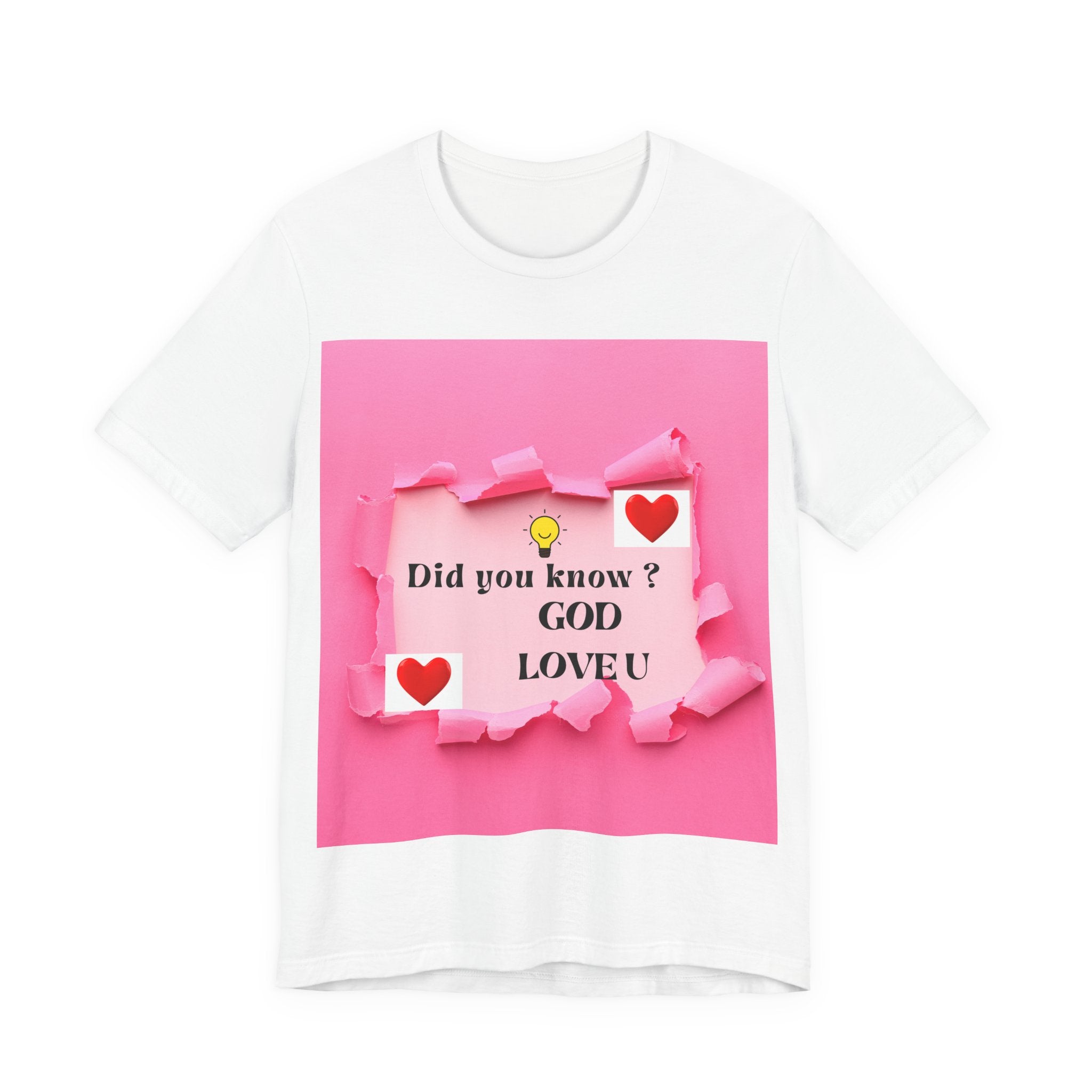 Inspirational Love Quote Tee, Unisex Jersey Short Sleeve T-Shirt, God Love You Shirt, Heartwarming Gift for Friends, Affirmation Apparel