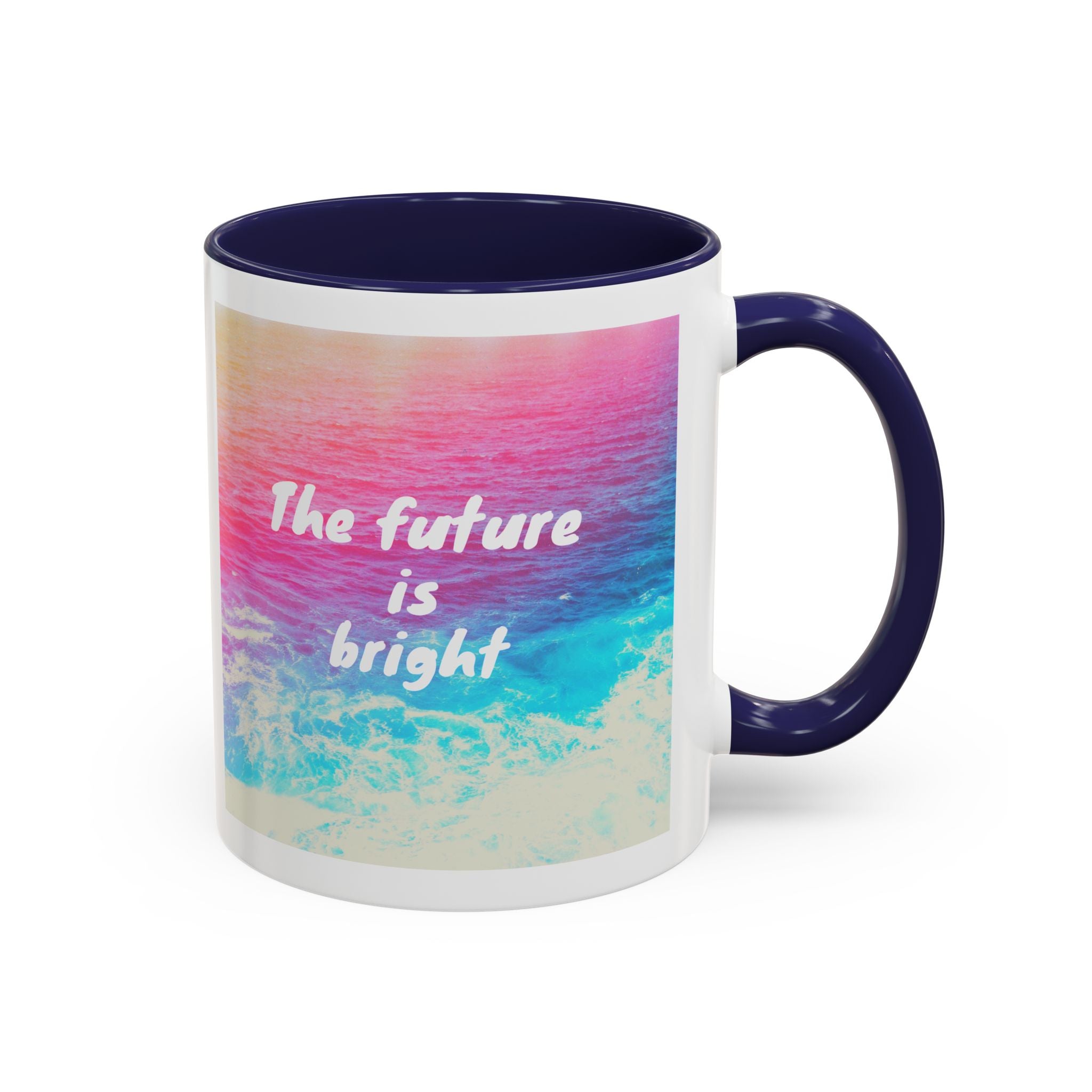 Ocean Background Future Is Bright Accent Coffee Mug (11, 15oz)