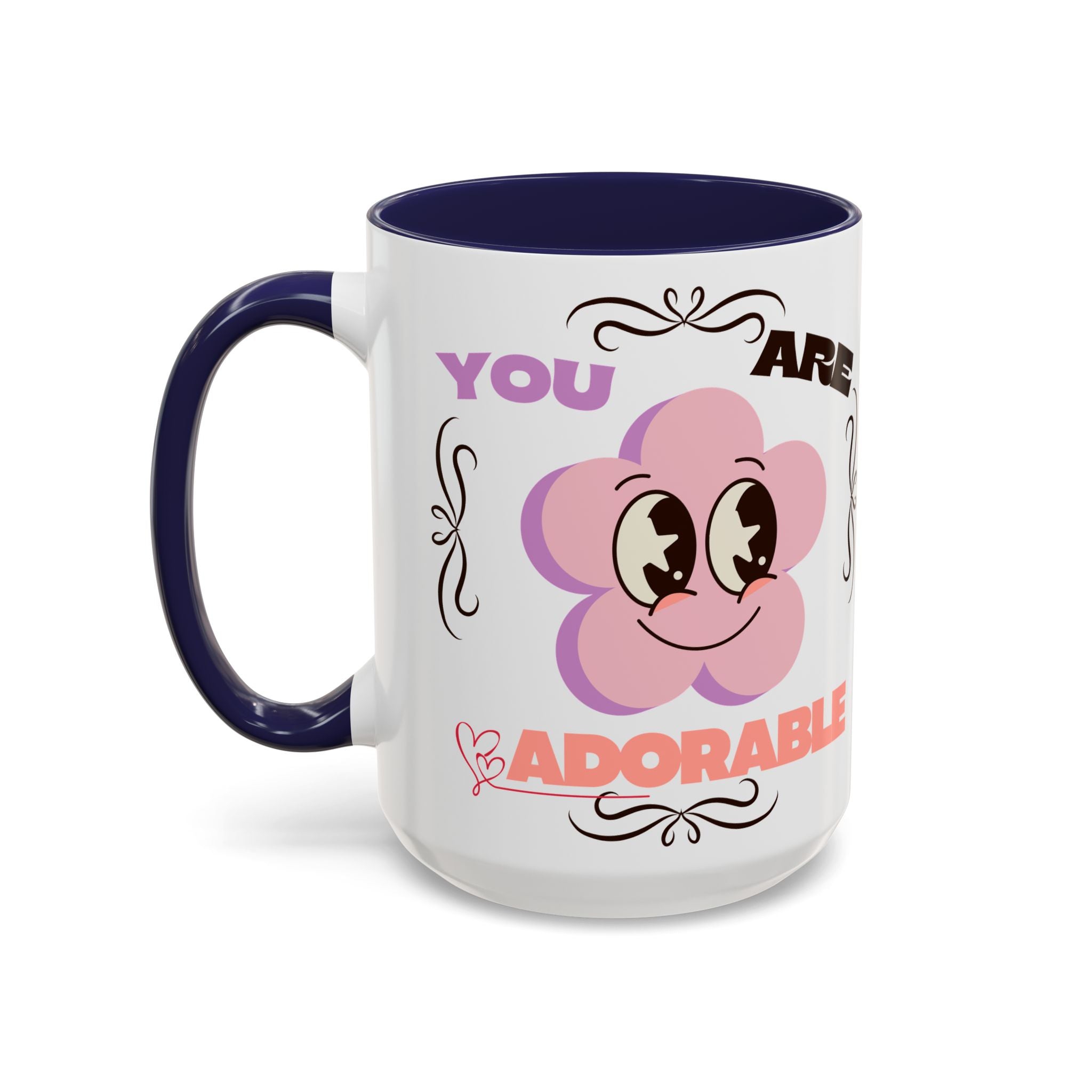 You Are Adorable Coffee Mug — Cute Pink Flower Accent Mug (11/15oz)