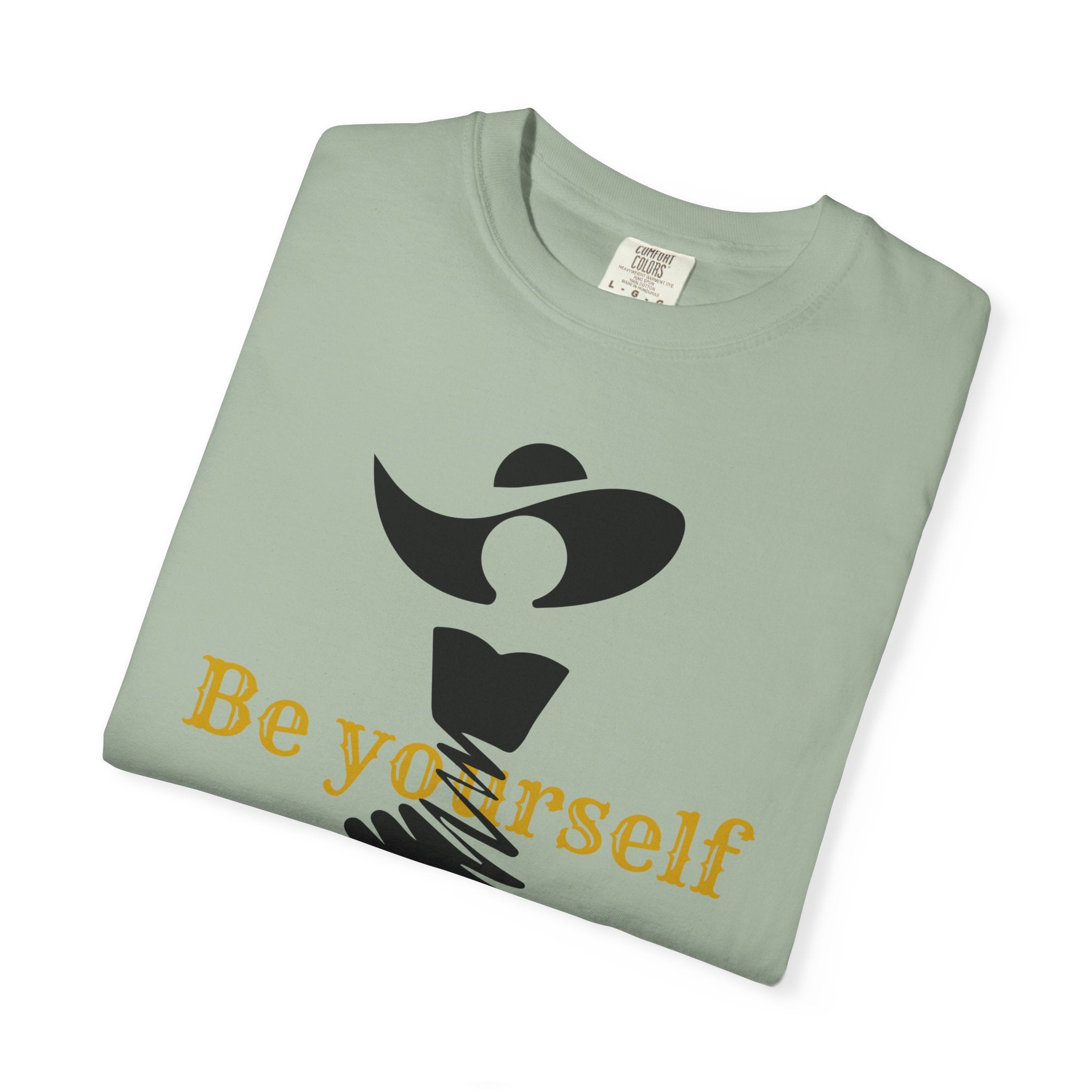 Be Yourself  Garment-Dyed T-shirt - Inspirational Tee for Empowerment, Self-Expression, Casual Wear, Gifts for Friends, [...]