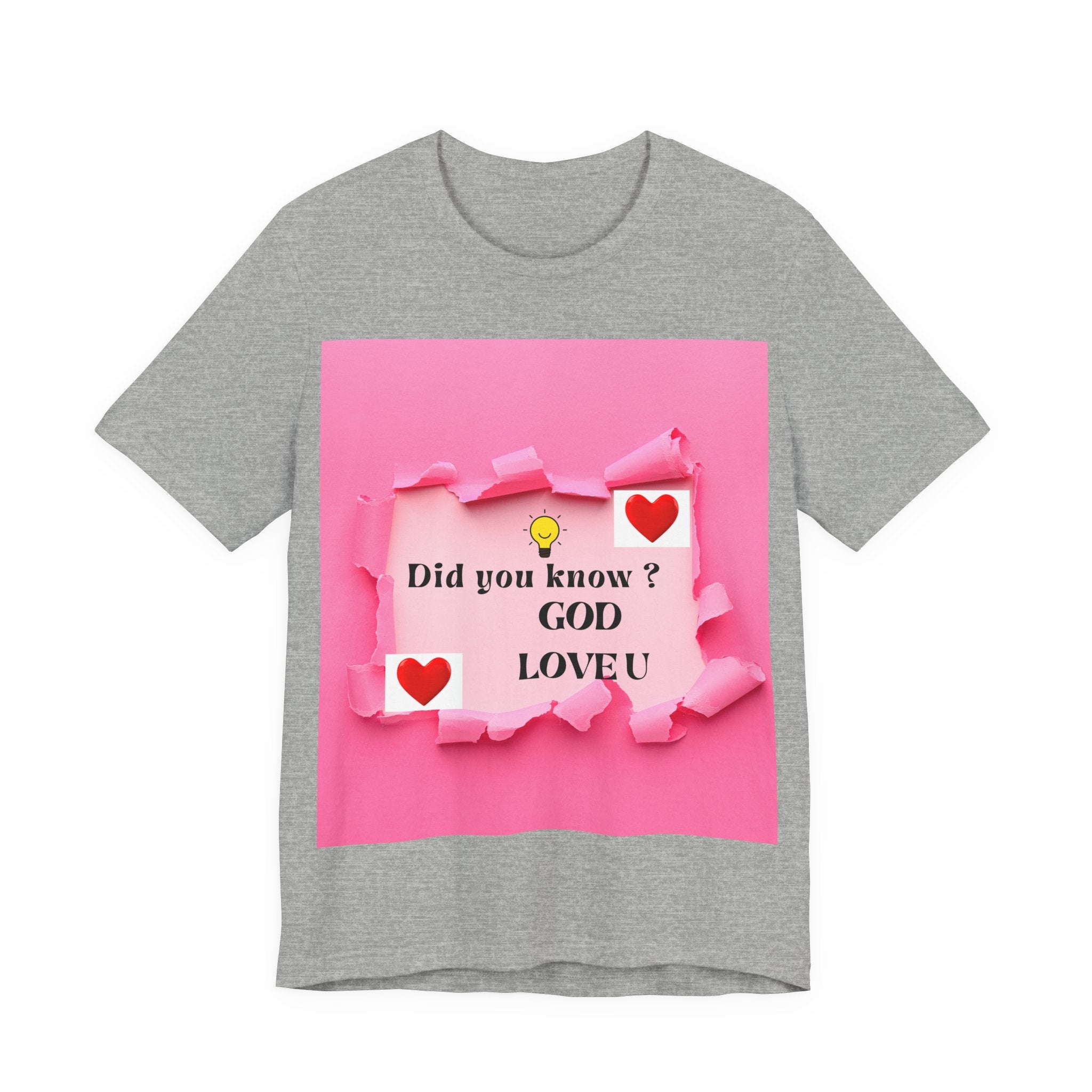 Inspirational Love Quote Tee, Unisex Jersey Short Sleeve T-Shirt, God Love You Shirt, Heartwarming Gift for Friends, Affirmation Apparel