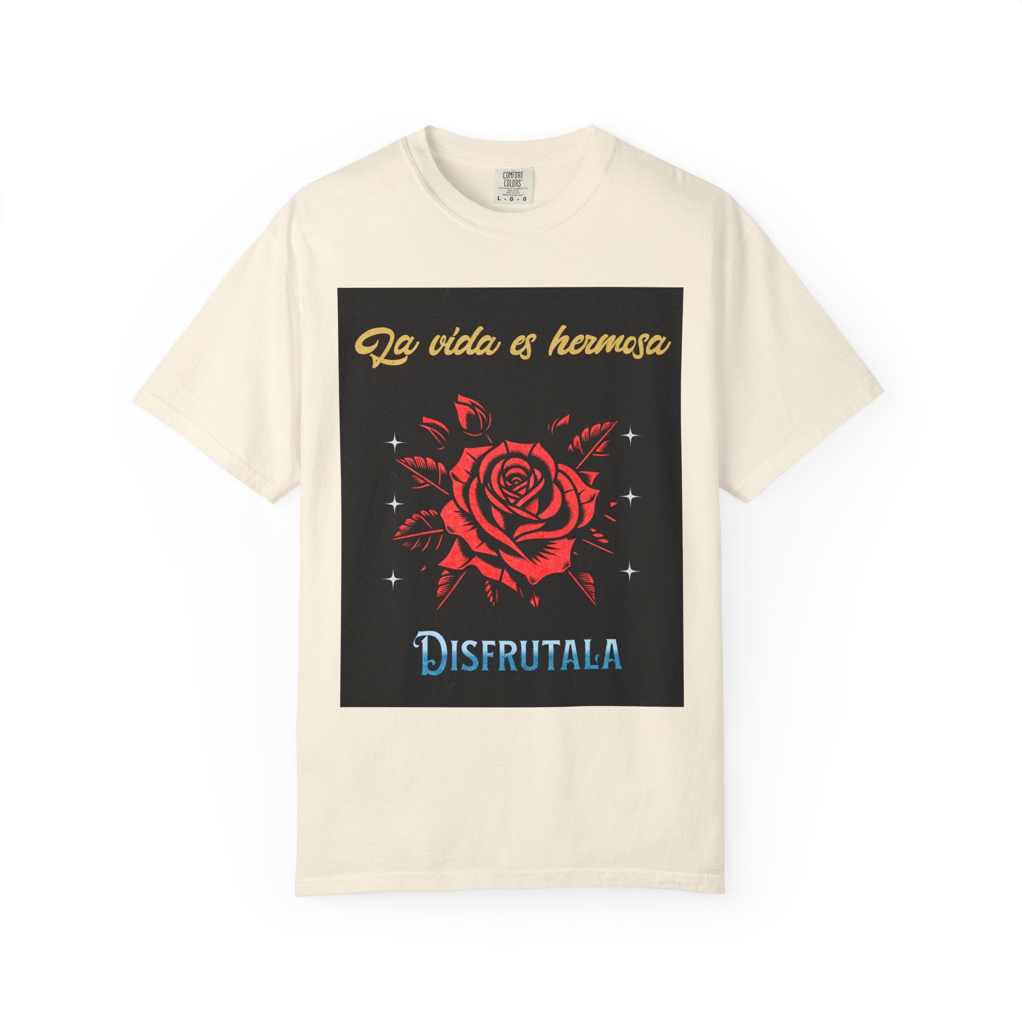 Vibrant Graphic Tee - 'La Vida es Hermosa' Rose Design, Unisex Cotton T-shirt, Gift for Friends, Positive Vibes, Casual Wear, Summer Style