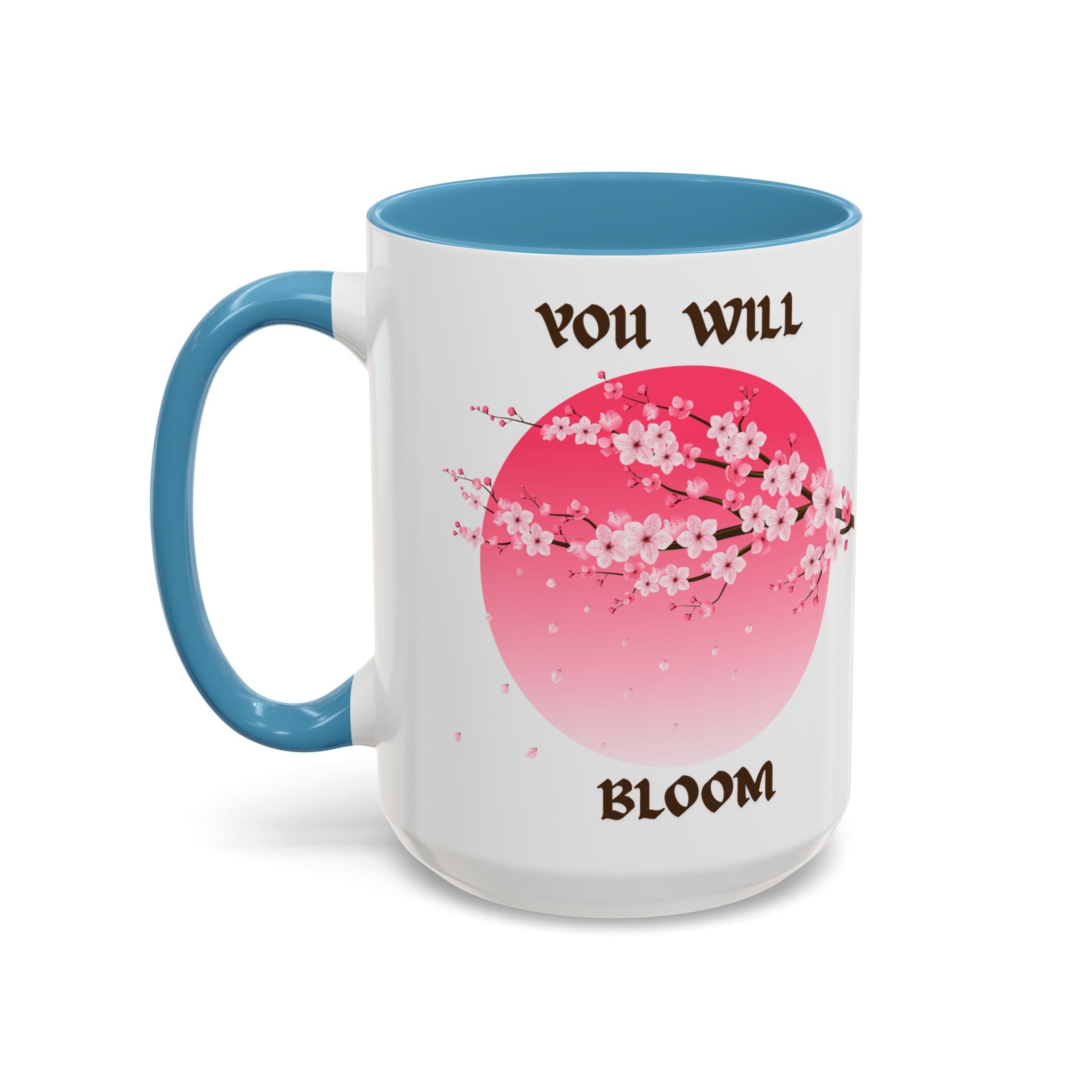 You Will Bloom Accent Coffee Mug — Cherry Blossom Inspirational 11/15oz