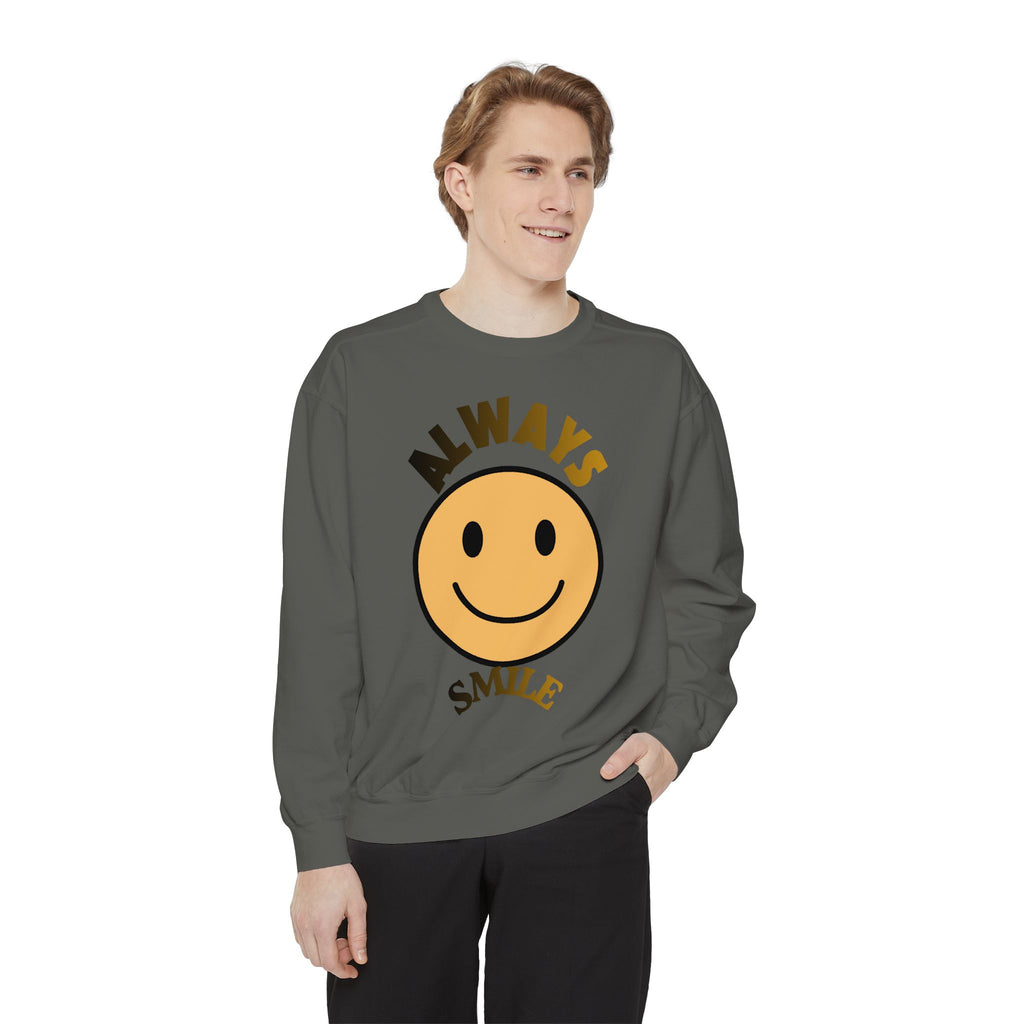 Smiley Face Sweatshirt - Always Smile, Unisex Garment-Dyed Sweatshirt, Cozy Casual Wear, Fall Layering, Gift for Friends, Cheerful Apparel