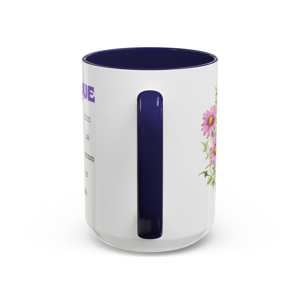 Inspirational Spanish Floral Coffee Mug — "Que todo lo bueno te siga" Accent Mug (11/15oz)