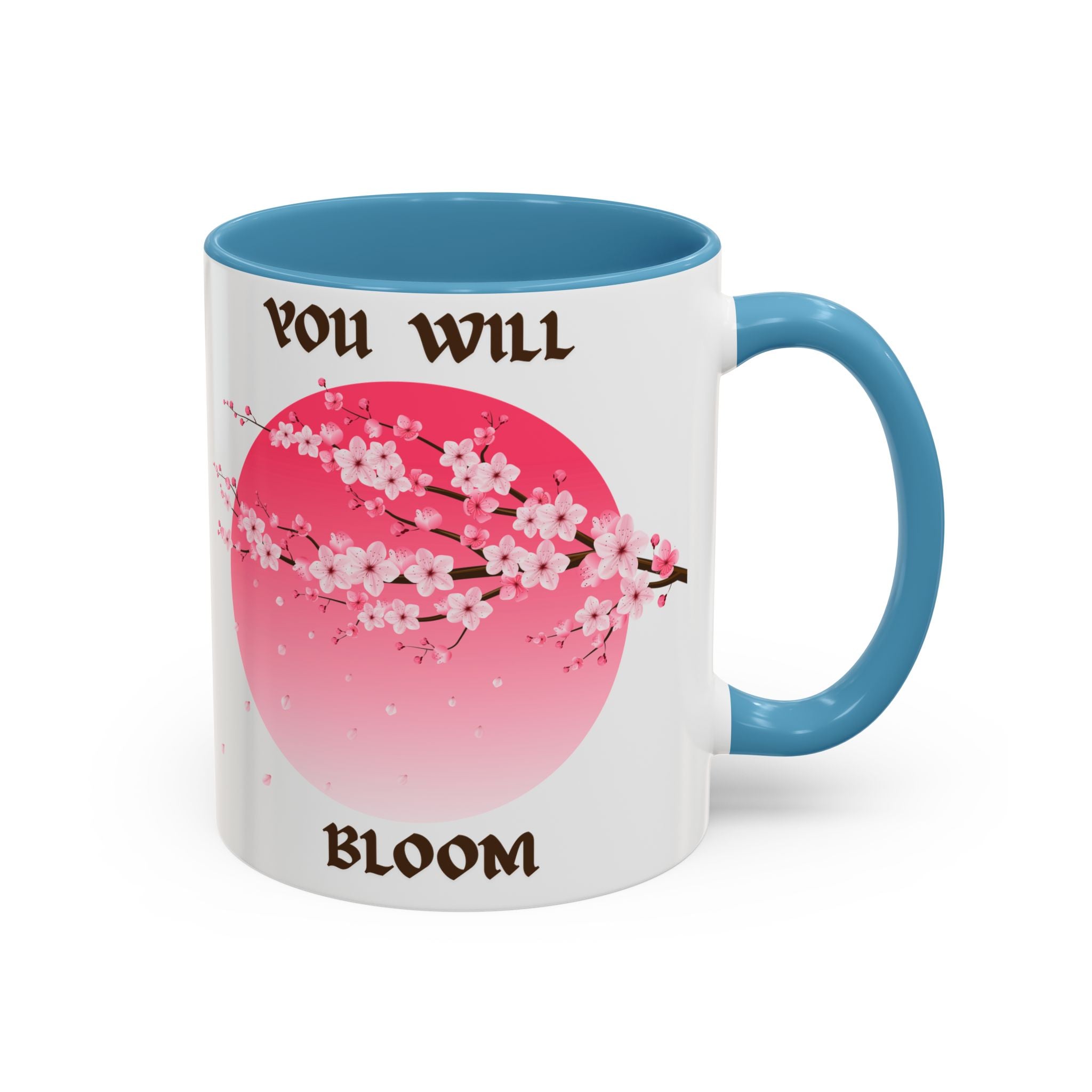 You Will Bloom Accent Coffee Mug — Cherry Blossom Inspirational 11/15oz