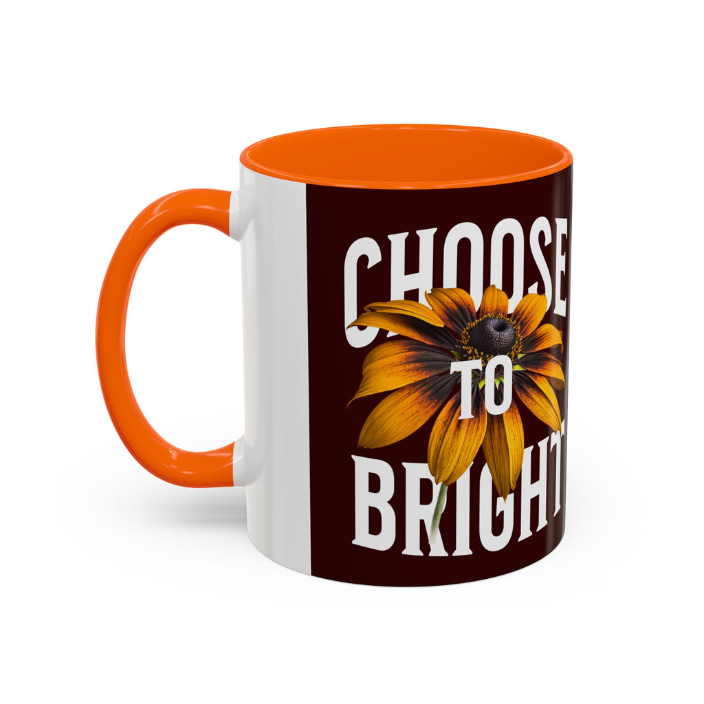 Choose to Be Bright Coffee Mug — Sunflower Accent Ceramic Mug (11/15oz)